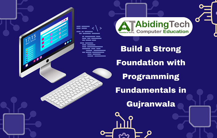 Build a Strong Foundation with Programming Fundamentals in Gujranwala